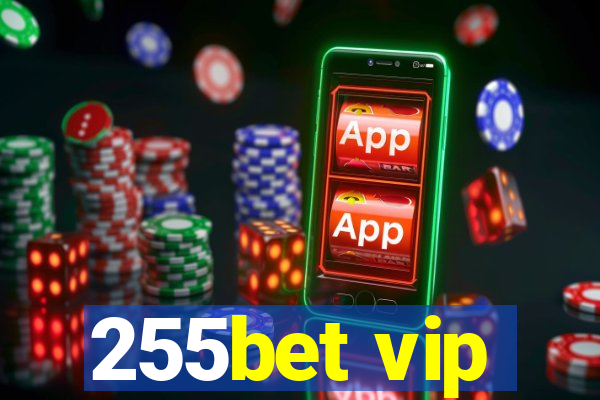 255bet vip